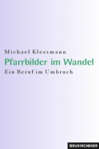 Carte Pfarrbilder im Wandel Michael Klessmann