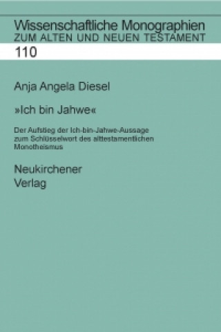 Carte Wissenschaftliche Monographien zum Alten und Neuen Testament Anja Angela Diesel
