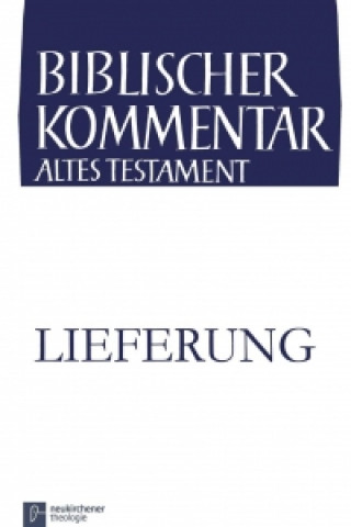 Kniha Biblischer Kommentar Altes Testament - Ausgabe in Lieferungen Udo Rüterswörden