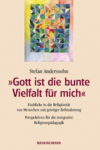 Książka Gott ist die bunte Vielfalt fur mich Stefan Anderssohn