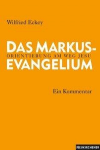 Buch Das Markusevangelium Wilfried Eckey