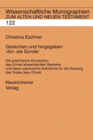 Carte Wissenschaftliche Monographien zum Alten und Neuen Testament Christina Eschner