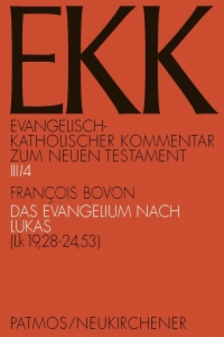 Carte Das Evangelium nach Lukas, EKK III/4 Francois Bovon