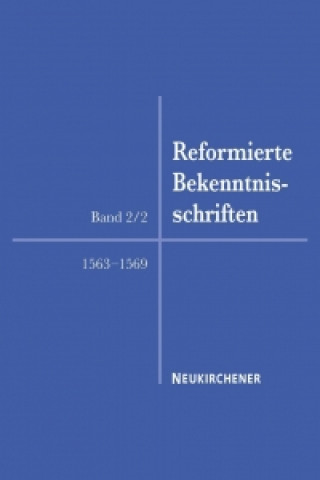 Carte Reformierte Bekenntnisschriften Andreas Mühling