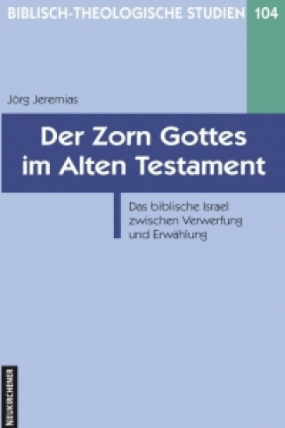 Könyv Biblisch-Theologische Studien Jörg Jeremias