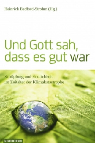 Libro Und Gott sah, dass es gut war Heinrich Bedford-Strohm