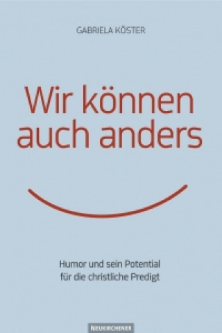 Книга Wir kAnnen auch anders Gabriela Köster