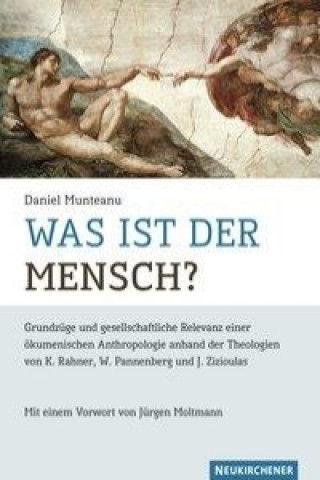 Kniha Was ist der Mensch? Daniel Munteanu