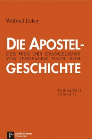 Kniha Die Apostelgeschichte Wilfried Eckey