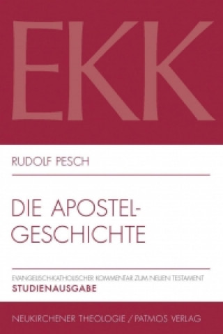 Könyv Die Apostelgeschichte Rudolf Pesch