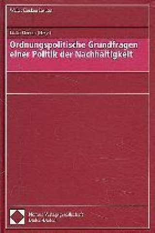 Kniha Ordnungspolitische Grundfragen einer Politik der Nachhaltigkeit Lüder Gerken