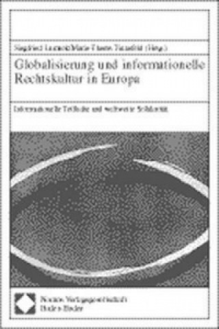 Könyv Globalisierung und informationelle Rechtskultur in Europa Siegfried Lamnek