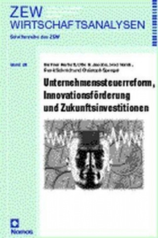 Kniha Unternehmenssteuerreform, Innovationsförderung und Zukunftsinvestitionen Dietmar Harhoff