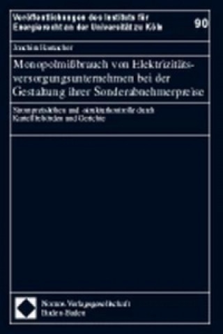 Kniha Monopolmißbrauch von Elektrizitätsversorgungsunternehmen bei der Gestaltung ihrer Sonderabnehmerpreise Joachim Hamacher