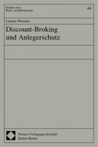 Kniha Discount-Broking und Anlegerschutz Laurenz Wieneke