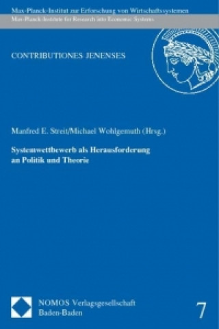 Książka Systemwettbewerb als Herausforderung an Politik und Theorie Manfred E. Streit