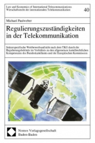 Kniha Regulierungszuständigkeiten in der Telekommunikation Michael Paulweber