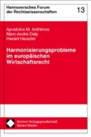 Carte Harmonisierungsprobleme im europäischen Wirtschaftsrecht Apostolos M. Anthimos