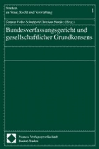 Kniha Bundesverfassungsgericht und gesellschaftlicher Grundkonsens Gunnar Folke Schuppert