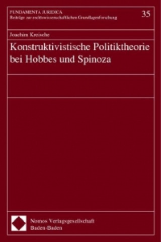 Βιβλίο Konstruktivistische Politiktheorie bei Hobbes und Spinoza Joachim Kreische