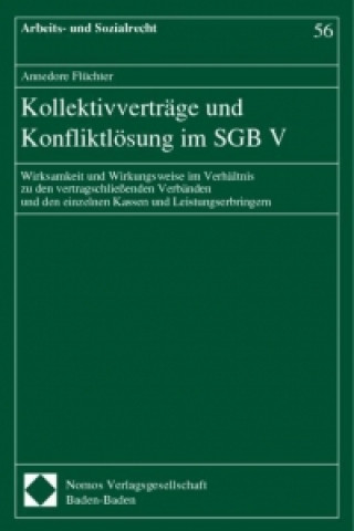 Книга Kollektivverträge und Konfliktlösung im SGB V Annedore Flüchter