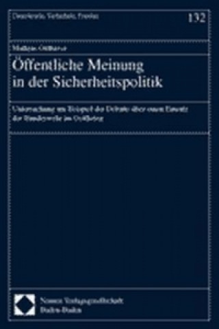 Livre Öffentliche Meinung in der Sicherheitspolitik Mathias Oldhaver