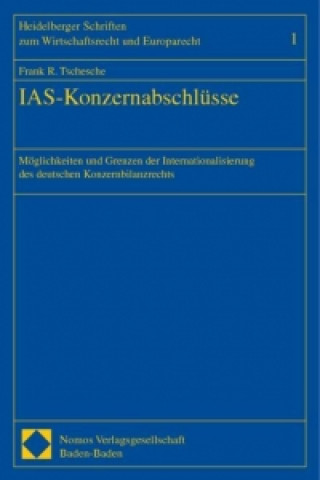 Könyv IAS-Konzernabschlüsse Frank R. Tschesche