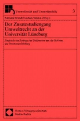 Kniha Der Zusatzstudiengang Umweltrecht an der Universität Lüneburg Edmund Brandt