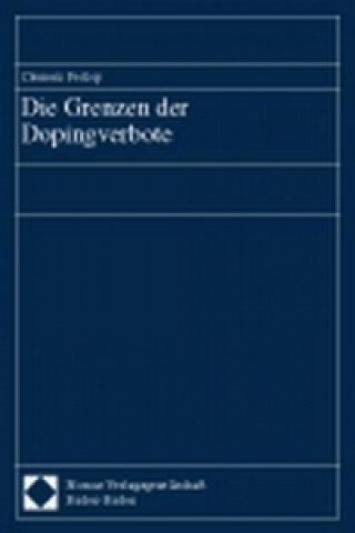 Книга Die Grenzen der Dopingverbote Clemens Prokop