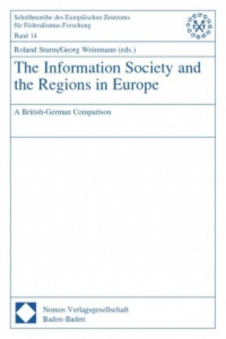 Książka The Information Society and the Regions in Europe Roland Sturm