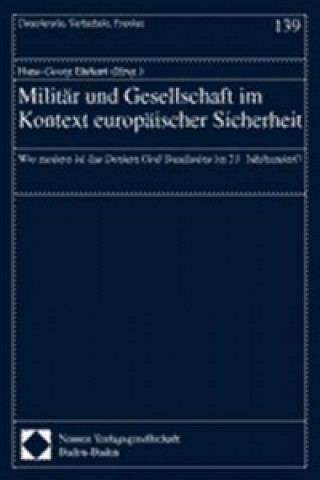 Kniha Militär und Gesellschaft im Kontext europäischer Sicherheit Hans-Georg Ehrhart