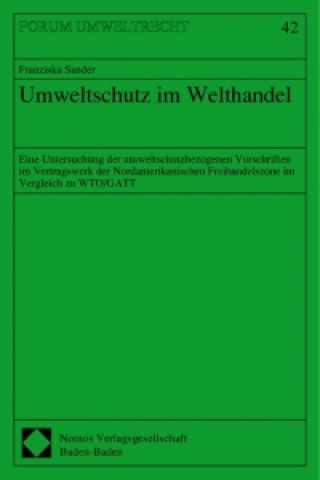 Książka Umweltschutz im Welthandel Franziska Sander