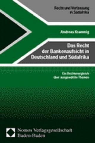 Kniha Das Recht der Bankenaufsicht in Deutschland und Südafrika Andreas Krammig