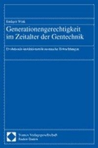 Könyv Generationengerechtigkeit im Zeitalter der Gentechnik Rüdiger Wink