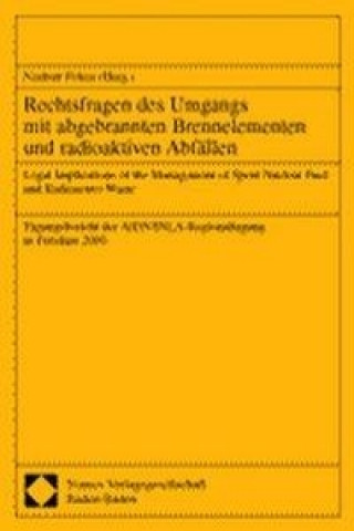 Kniha Rechtsfragen des Umgangs mit abgebrannten Brennelementen und radioaktiven Abfällen Norbert Pelzer