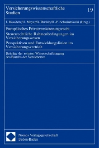 Knjiga Europäisches Privatversicherungsrecht. Steuerrechtliche Rahmenbedingungen im Versicherungswesen Jürgen Basedow