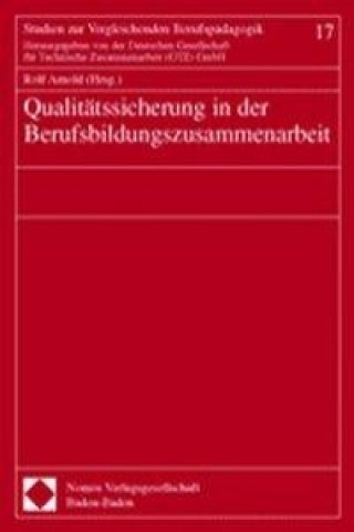 Книга Qualitätssicherung in der Berufsbildungszusammenarbeit Rolf Arnold