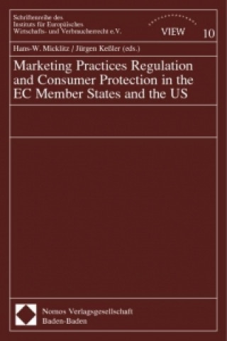 Carte Marketing Practice Regulation and Consumer Protection in the EC Member States and the US Hans-W. Micklitz