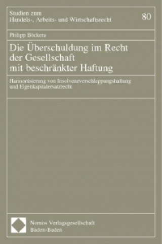 Book Die Überschuldung im Recht der Gesellschaft mit beschränkter Haftung Philipp Böcker