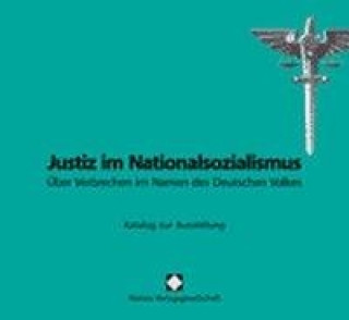 Buch Justiz im Nationalsozialismus. Katalog zur Ausstellung Niedersächsische Landeszentrale für Politische Bildung