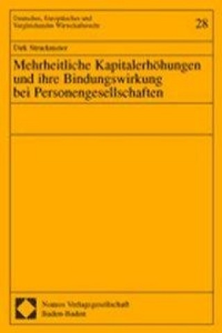 Carte Mehrheitliche Kapitalerhöhungen und ihre Bindungswirkung bei Personengesellschaften Dirk Struckmeier