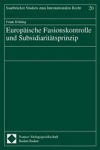 Carte Europäische Fusionskontrolle und Subsidiaritätsprinzip Frank Röhling