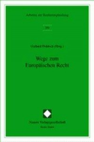 Kniha Wege zum Europäischen Recht Gerhard Hohloch