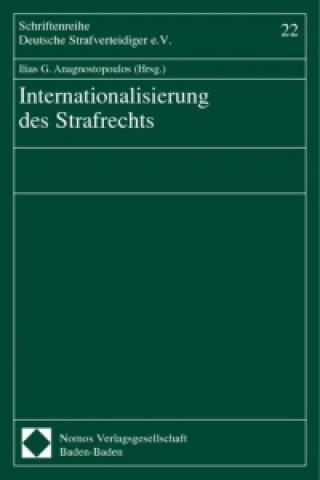 Kniha Internationalisierung des Strafrechts Ilias G. Anagnostopoulos