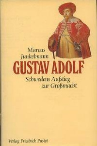 Книга Gustav Adolf Marcus Junkelmann