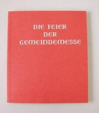 Carte Die Feier der Gemeindemesse Österreichs U. D. Schweiz Liturgische Institute Deutschlands