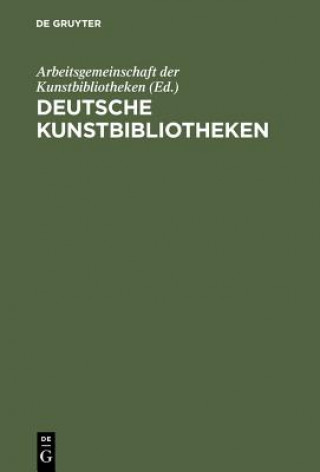Carte German Art Libraries Arbeitsgemeinschaft der Kunstbibliotheken