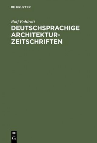 Książka Deutschsprachige Architektur-Zeitschriften Rolf Fuhlrott