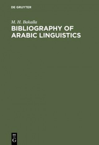 Carte Bibliography of Arabic linguistics M. H. Bakalla