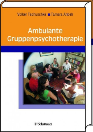 Knjiga Ambulante Gruppenpsychotherapie Volker Tschuschke